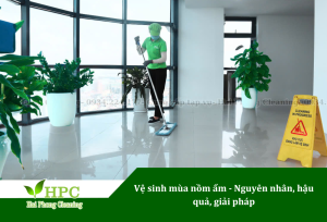 Vệ sinh mùa nồm ẩm