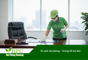 Vệ sinh văn phòng - Dễ mà khó